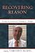 Books : Recovering Reason: Essays in Honor of Thomas L. Pangle