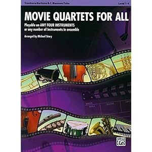 Movie Quartets for All: Trombone, Baritone B.C., Bassoon, Tuba (Instrumental Ensembles for All)