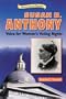 Susan B. Anthony: Voice for Women's Voting Rights (Historical American Biographies)