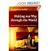 Making Our Way Through the World: Human Reflexivity and Social Mobility