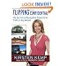 Flipping Confidential: The Secrets of Renovating Property for Profit In Any Market