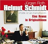Produkt-Bild: Helmut Schmidt. Politik ist Kampfsport, 1 Audio-CD: Eine Revue in Originalt&ouml;nen