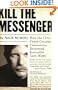 Kill the Messenger: How the CIA's Crack-Cocaine Controversy Destroyed Journalist Gary Webb