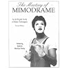 The Mastery of Mimodrame: An In-Depth Study of Mime Technique: An In-Depth Study of Mime Techniques