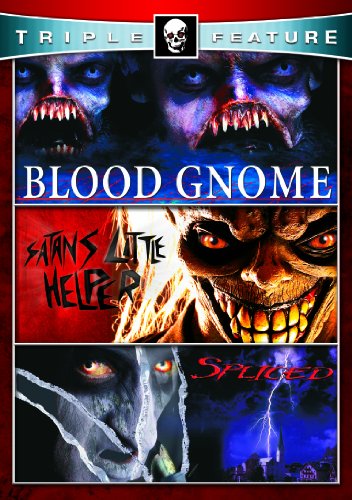 Satan's Little Helper & Spliced & Blood Gnome