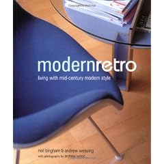 Modern Retro: Living with Mid-Century Modern Style