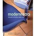 Modern Retro: Living with Mid-Century Modern Style