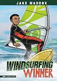 Windsurfing Winner (Jake Maddox: Boy Stories)