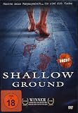 Shallow Ground - Uncut