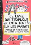 Le livre qui t'explique enfin tout su...