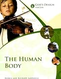 God's Design for Life: The Human Body (God's Design Series)