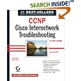 CCNP(R): Cisco Internetwork Troubleshooting Study Guide... by  Arthur Pfund, Todd Lammle, and Sybex