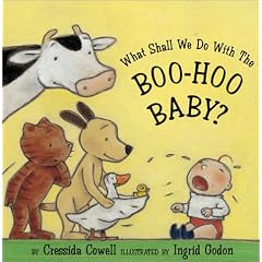 What Shall We Do with the Boo-Hoo Baby?