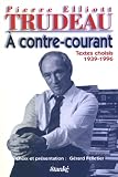 À contre-courant: Textes choisis, 1939-1996