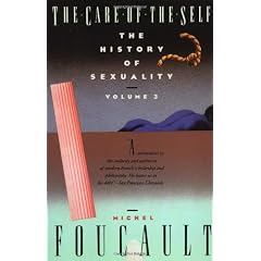 The History of Sexuality, Vol. 3: The Care of the Self