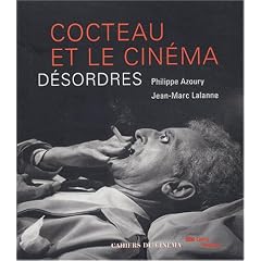 Cocteau et le Cin�ma : D�sordres