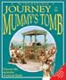 Incredible Journey to the Mummy's Tomb