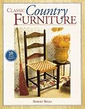 Classic Country Furniture by Robert E. Belke