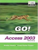GO Series: Microsoft Access 2003 Volume 2 (Go)