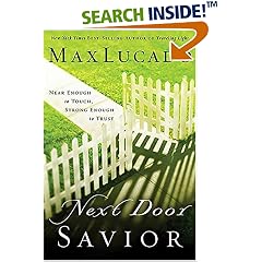 Next Door Savior: Near Enough to Touch, Strong Enough to Trust