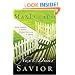 Next Door Savior: Near Enough to Touch, Strong Enough to Trust