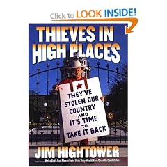 Thieves in High Places: They've Stolen Our Country--And Its Time to Take It Back