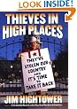 Thieves in High Places: They've Stolen Our Country--And Its Time to Take It Back