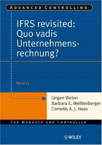 City Travel Guides Discounted  Bücher : IFRS revisited. Quo vadis Unternehmensrechnung?