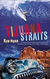 Tijuana Straits