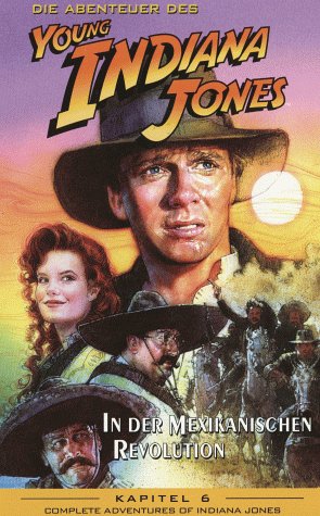 Die Abenteuer des Young Indiana Jones Kapitel 06: In der mexikanischen Revolution