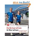 Halbmarathon & Marathon: Das beste Training f�r jeden Lauftyp