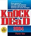 Knock 'Em Dead 2004: Great Answers to over 200 Tough Interview Questions, Plus the Latest Job Search Strategies
