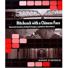 Hitchcock with a Chinese Face: Cinematic Doubles, Oedipal Triangles, and China's Moral Voice
