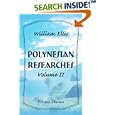 Polynesian Researches: During a Residence of Nearly Eight Years in the Society and Sandwich Islands. Volume 2 by William Ellis