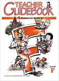 A Reason for Spelling: Teacher Guidebook Level F