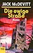 Die ewige Stra�e.