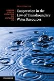 Cooperation in the law of transboundary water resources