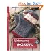 Winterwarme Accessoires: Handschuhe und M�tzen stricken und verfilzen
