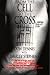 Books : From the Cell to the Cross