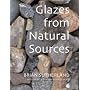 Glazes from Natural Sources: A Working Handbook for Potters (Ceramics)