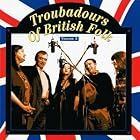 Troubadours Of British Folk: Vol. 3 { Various Artists } by Troubadours Of British Folk