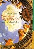 The Virtue and Magnificence: Art of the Italian Renaissance (Perspectives) (Trade Version) (Perspectives (Prentice Hall Art History))