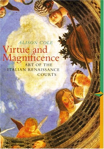 The Virtue and Magnificence: Art of the Italian Renaissance (Perspectives) (Trade Version) (Perspectives (Prentice Hall Art History))