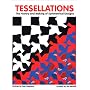 Tessellations : The History and Making of Symmetrical Designs