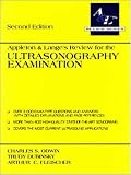 Appleton and Lange s Review for the Ultrasonography Examination (A and L s review series)