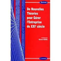 De nouvelles th�ories pour g�rer l'Entreprise du XXIe si�cle