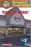 Books : Time to Open! (Reader's Clubhouse Level 2 Reader)