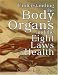 Understanding the Body Organs & The Eight Laws of Health Cover