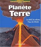 Planète Terre. Le relief, les volcans, l eau, les climats, 6-9 ans