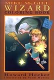 Mike McGill Wizard Coloring Book/Mike McGill Pirate Coloring Book (Kid's Coloring Book)